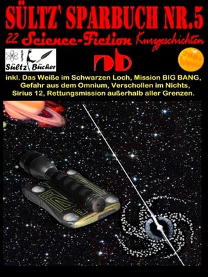 cover image of Sültz' Sparbuch Nr.5--22 Science Fiction Kurzgeschichten